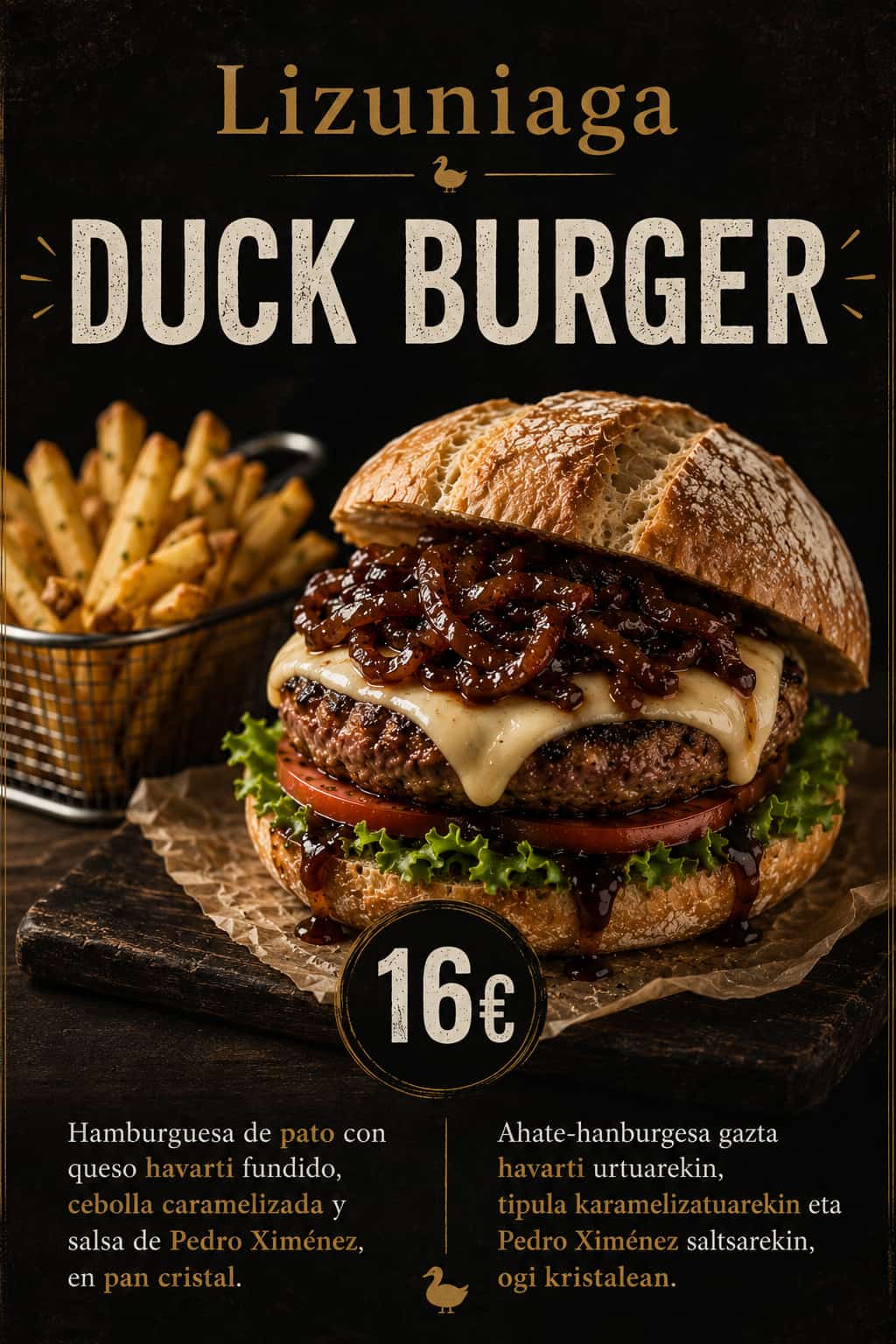 Duck Burger 16€: hamburguesa de pato con queso havarti, cebolla caramelizada y salsa Pedro Ximénez en pan cristal